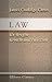 Law: Its Origin, Growth and Function: Being a Course of Lectures Prepared for Delivery before the Law School of Harvard University