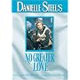 Danielle Steel's: No Greater Love