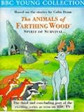 The Animals of Farthing Wood: Spirit of Survival (BBC Young Collection)