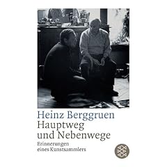 Hauptweg und Nebenwege. Erinnerungen eines Kunstsammlers.