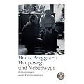Hauptweg und Nebenwege. Erinnerungen eines Kunstsammlers.