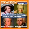 CD WISSEN - Große Frauen und Männer der Weltgeschichte (Teil 13): Johann Wolfgang von Goethe, Marie Antoinette, Wolfgang Amadeus Mozart, Maximilien de Robespierre, 1 CD CD WISSEN - Große Frauen und Männer der Weltgeschichte (Teil 13): Johann Wolfgang von Goethe, Marie Antoinette, Wolfgang Amadeus Mozart, Maximilien de Robespierre, 1 CD