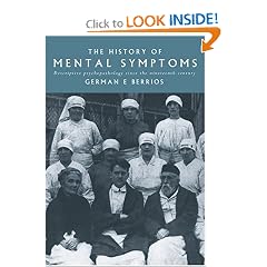 The History of Mental Symptoms: Descriptive Psychopathology since the Nineteenth Century