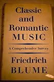 Classic and Romantic music : a comprehensive survey