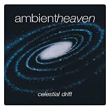 Ambient Heaven - Celestial Drift