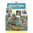 How to Catch the Biggest Trout of Your Life (Masters on the Fly series) by  Landon R. Mayer