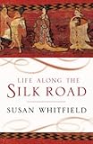 Life along the Silk Road