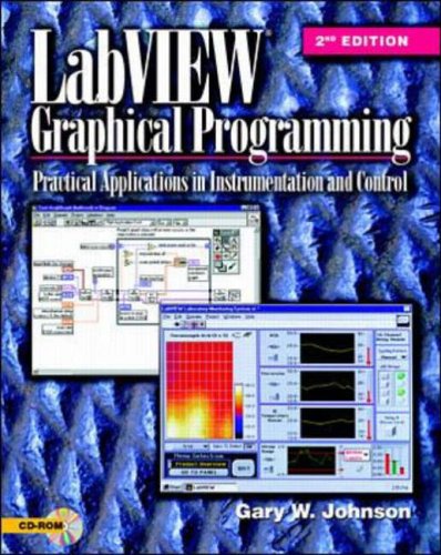 LabVIEW Graphical Programming: Practical Applications in Instrumentation and Control (McGraw-Hill Visual Technology)