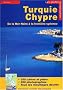 Guide de croisi�re des c�tes turques de M�diterran�e et de Mer Noire, et de l'�le de Chypre