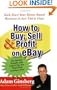 How to Buy, Sell, and Profit on eBay: Kick-Start Your Home-Based Business in Just Thirty Days