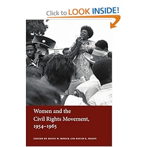 Women and the Civil Rights Movement, 1954-1965 Davis W. Houck and David E. Dixon