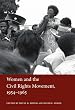 Women and the Civil Rights Movement, 1954-1965