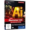 Adobe Illustrator CS5: Das umfassende Training