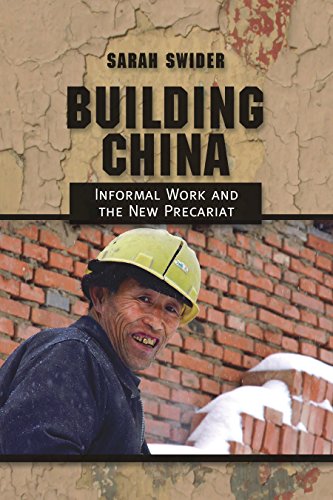 Building China: Informal Work and the New Precariat