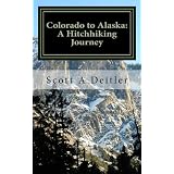 Colorado to Alaska: A Hitchhiking Journey