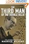 The Third Man of the Double Helix: The Autobiography of Maurice Wilkins