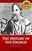 The History of the Church - Enhanced