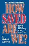 : How Saved Are We?