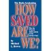 How Saved Are We?