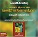  : Konflikte l&ouml;sen durch gewaltfreie Kommunikation. Im Gespr&auml;ch mit Gabriele Seils. 4 CDs