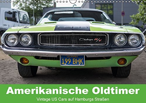 Amerikanische Oldtimer - Vintage US Cars auf Hamburgs Straßen - Wandkalender 2015