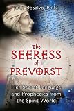 The Seeress of Prevorst: Her Secret Language and Prophecies from the Spirit World
