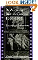 Re-viewing British Cinema, 1900-1992: Essays and Interviews