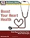 Boost Your Heart Health (52 Brilliant Ideas): Vital Ways to Nurture Your Most Vital Organ