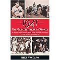 1941 -- The Greatest Year in Sports (Hardcover)