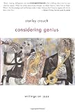 Considering Genius: Writings on Jazz