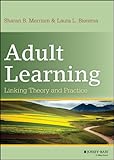 Adult learning : linking theory and practice