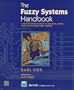The Fuzzy Systems Handbook: A Practitioner's Guide to Building, Using, and Maintaining Fuzzy Systems/Book and Disk