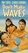 VHS : Don't Make Waves