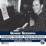 George Gershwin - Complete Music for Piano and Orchestra Tracks: Rhapsody in Blue, Second Rhapsody, I Got Rhythm Variations, Piano Concerto in F - Allegro, Piano Concerto in F - Adagio - Andante con moto, Piano Concerto in F - Allegro agitato