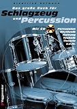 Das gro�e Buch f�r Schlagzeug und Percussion. Inkl. CD