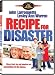 Recipe for Disaster