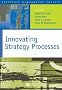 Innovating Strategy Processes (Strategic Management Society)