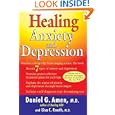 Healing Anxiety and Depression by  Daniel G. Amen and Lisa C. Routh