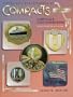 Collector's Encyclopedia of Compacts, Vol. 2: Carryalls and Face Powder Boxes- Identification & Values