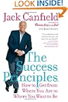 The Success Principles: How to Get fr...