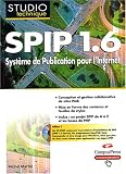 SPIP 1.6 : Syst�me de publication pour l'internet (CD-Rom inclus)
