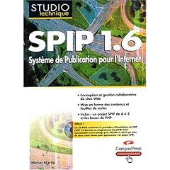 SPIP 1.6 : Syst�me de publication pour l'internet (CD-Rom inclus)