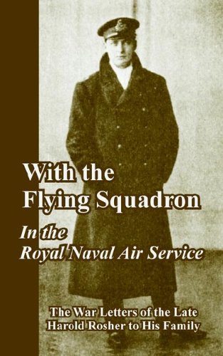 With the Flying Squadron: In the Royal Naval Air Service