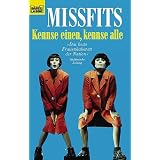 Kennse einen, kennse allevon "Missfits"