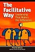 The Facilitative Way: Leadership That Makes the Difference