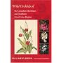 Wild Orchids of the Canadian Maritimes and Northern Great Lakes Region