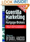 Guerrilla Marketing for Mortgage Brokers: How to Steal Customers From Your Competition