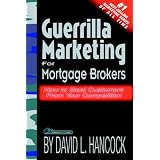 Guerrilla Marketing for Mortgage Brokers: How to Steal Customers From Your Competition