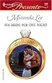 His Bride For One Night (Harlequin Presents #2451)