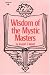 Wisdom of the Mystic Masters